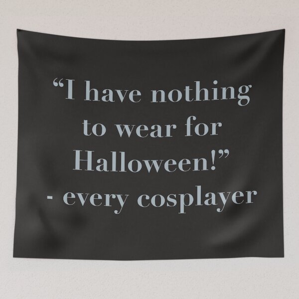 Item preview, I have nothing to wear! (Says the cosplayer) designed and sold by A-Little-Nerdy.