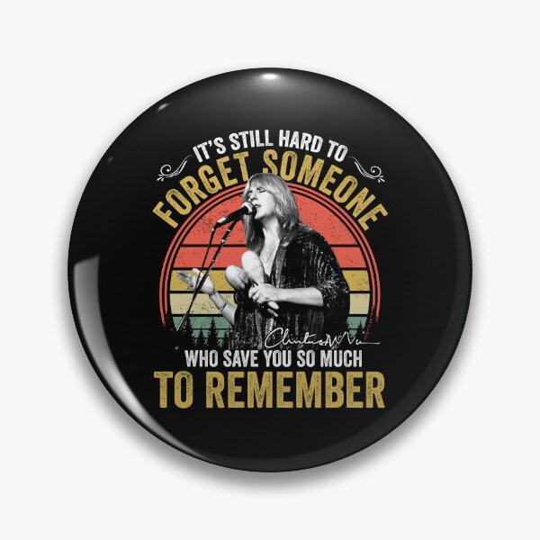 Item preview, Christine McVie Perfect Singer R.I.P It's Still Hard To Forget Someone Who Save You So Much To Remember Signature Retro 80s 90s Vintage Rock Pop Music designed and sold by RonZimmerman.