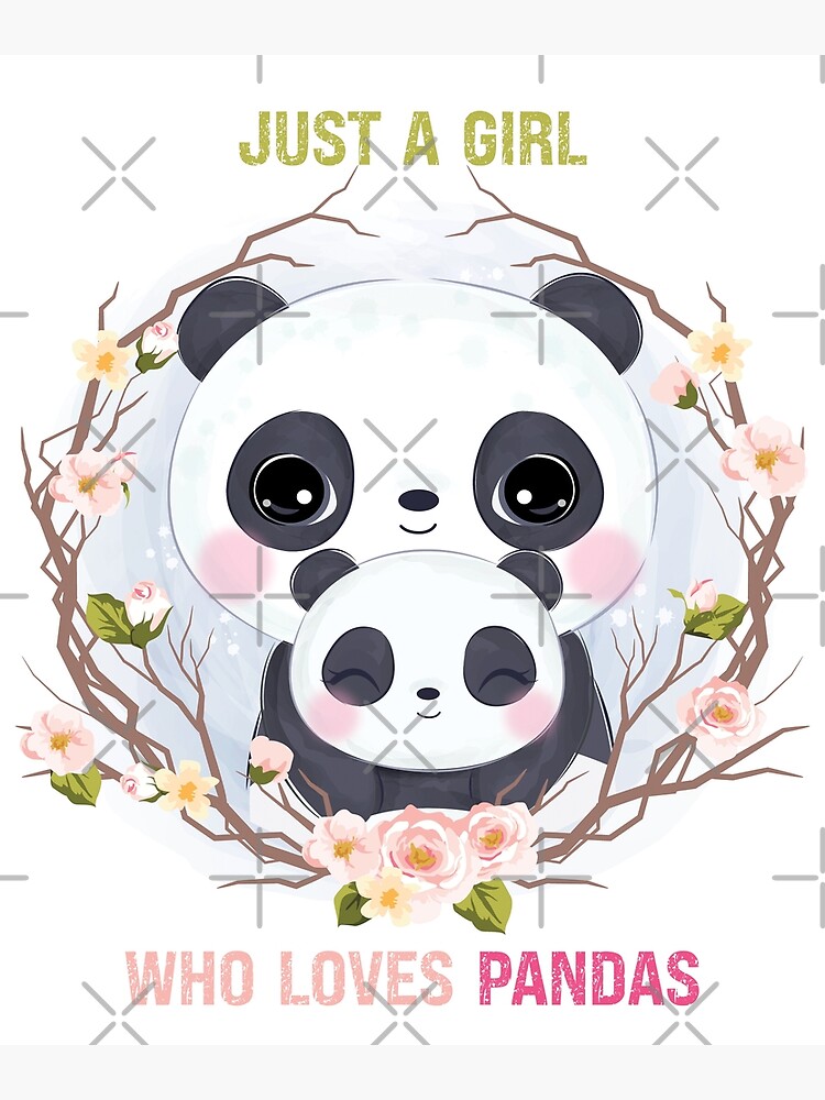 Floral Just A Girl Who Loves Pandas Poster For Sale By Prinyos Redbubble 