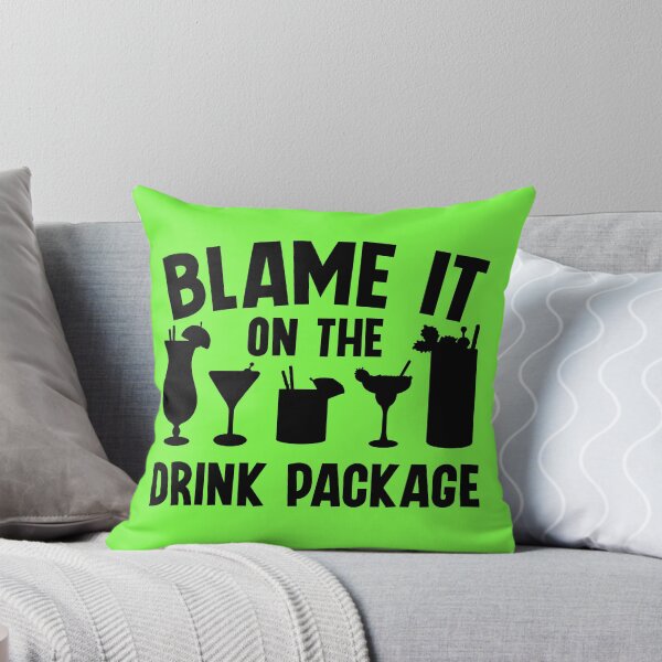 Item preview, Blame It On The Drink Package. Funny Cruise Quote, Vacation Quote, Family Cruise designed and sold by DesignHouse07.