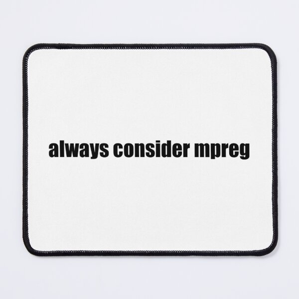 Item preview, Always consider mpreg designed and sold by Lokis-Queen.