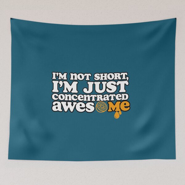 Item preview, Im Not Short, Im Just Concentrated Awesome designed and sold by Christopher  McGuire.
