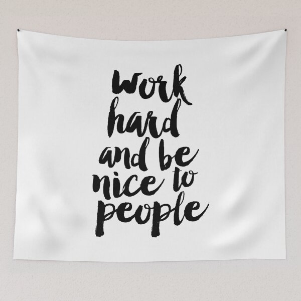 Item preview, Work Hard and Be Nice to People designed and sold by MotivatedType.