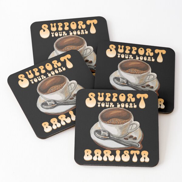 Item preview, Support your local Barista designed and sold by MythicalSticker.