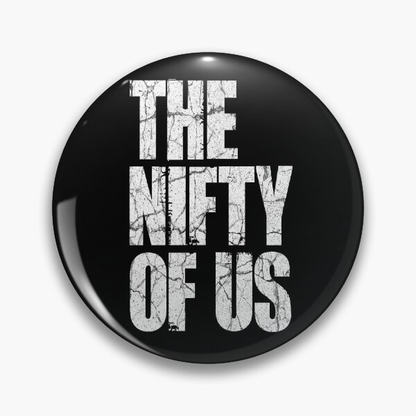 Item preview, The Nifty of Us (White) - The Last of Us Parody designed and sold by ZatchyLie.