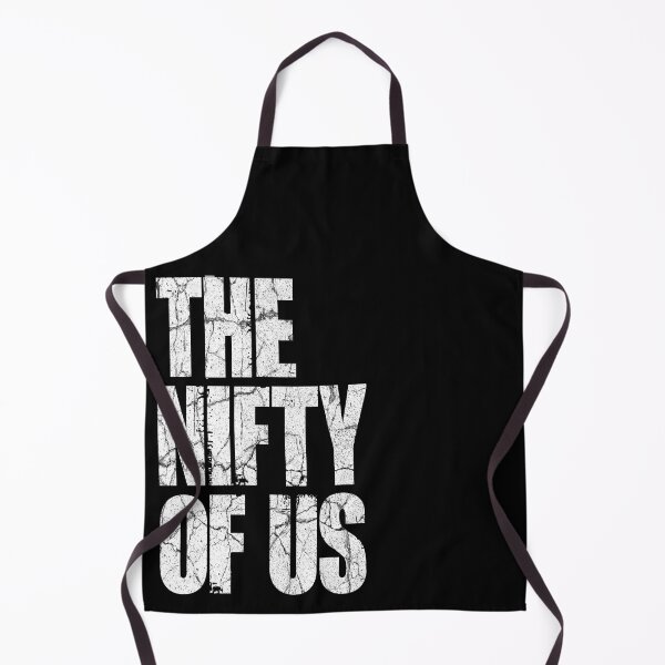 Item preview, The Nifty of Us (White) - The Last of Us Parody designed and sold by ZatchyLie.