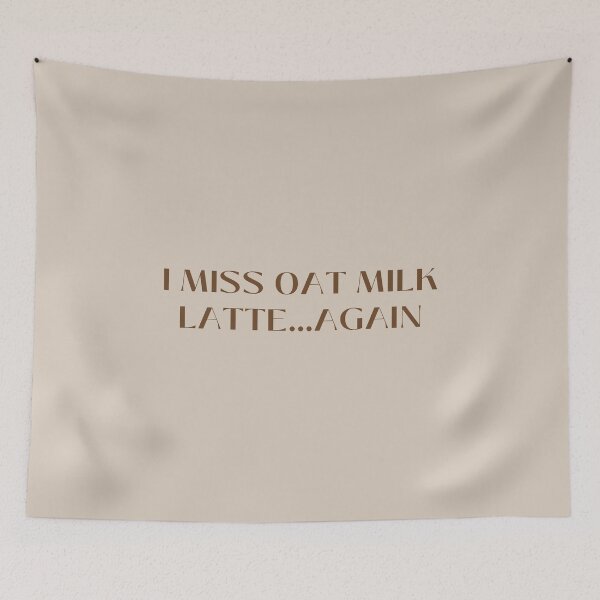 Item preview, I miss oat millk latte...again  designed and sold by oatmilkismylove.