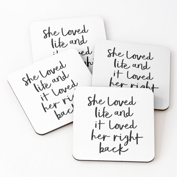 Item preview, She Loved Life and it Loved Her Right Back designed and sold by MotivatedType.