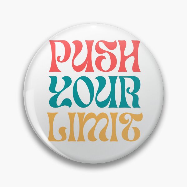 Item preview, Push Your Limits designed and sold by Lamadesigns.