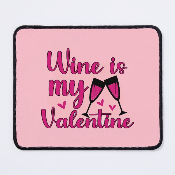 Item preview, drink wine is my valentine gift for her him designed and sold by SuneeKeiko.