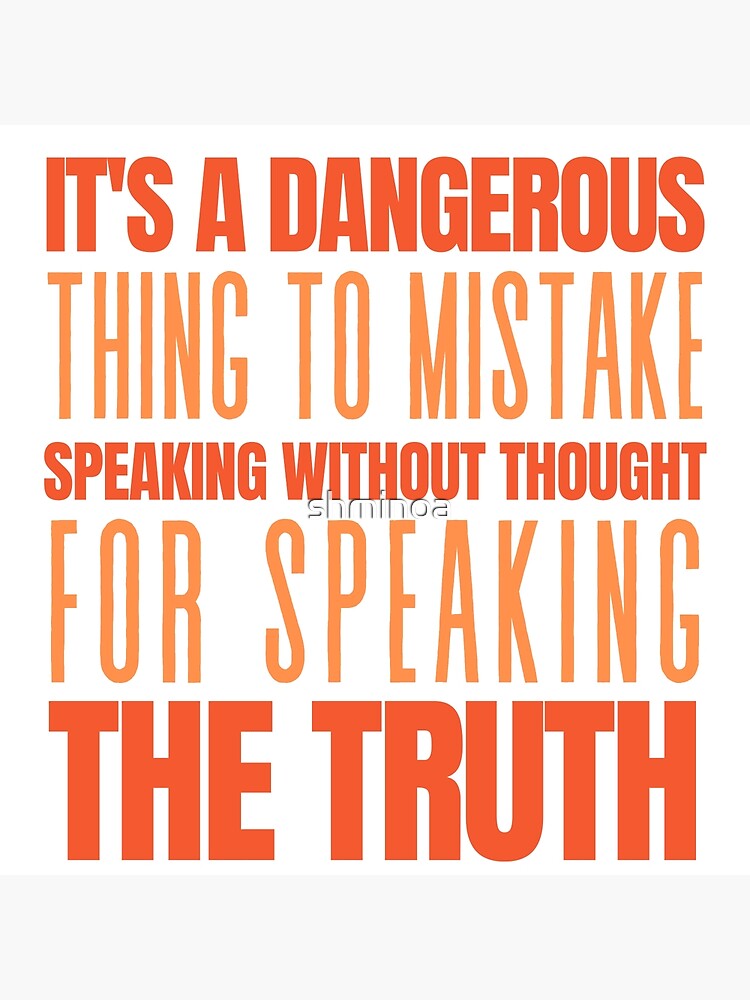 "Speaking the Truth, Glass Onion, Blanc Quote" Poster for Sale by