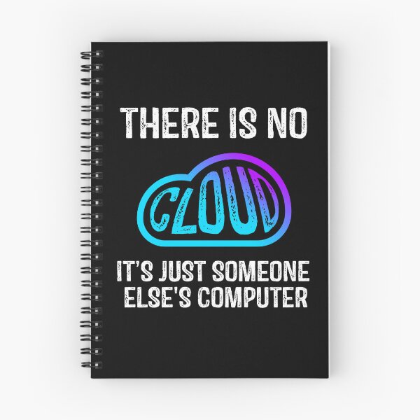Item preview, Tech Humor There is no cloud It's just someone else's computer funny cloud computing designed and sold by sanadkarmakar.