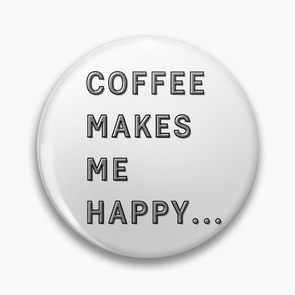 Item preview, Coffee Makes Me Happy designed and sold by Cafe-Color.