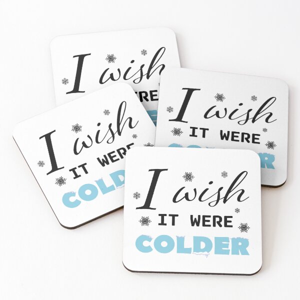 Item preview, I Wish It Were Colder designed and sold by Karisdesignss.