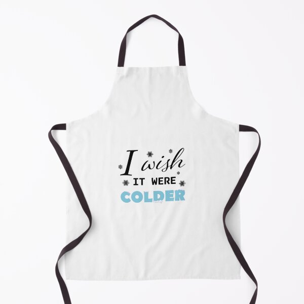 Item preview, I Wish It Were Colder designed and sold by Karisdesignss.