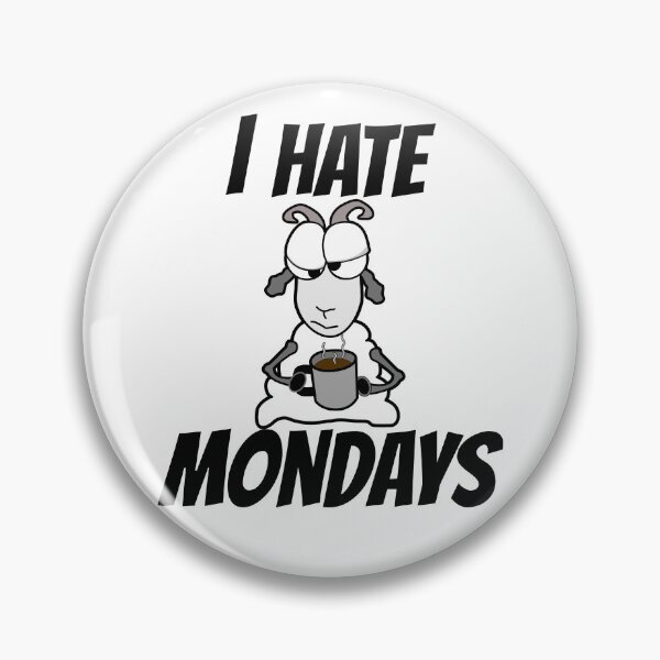 Item preview, i hate mondays designed and sold by BernhArt.