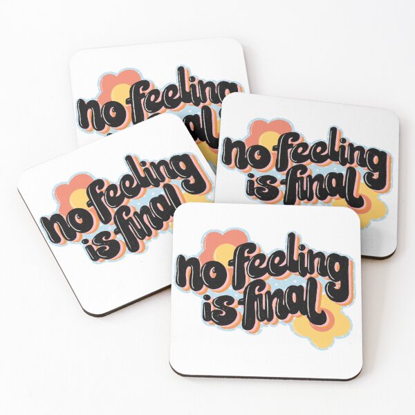 Item preview, 'no feeling is final' Quote designed and sold by TheMoreYouMuse.