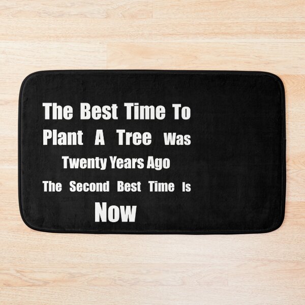 Item preview, The Best Time To Plant A Tree Was Twenty Years Ago, The Second Best Time Is Now designed and sold by SubtleSplit.