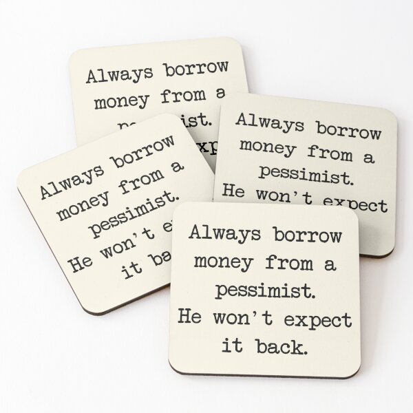 Item preview, Always borrow money from a pessimist. designed and sold by denis90ch.