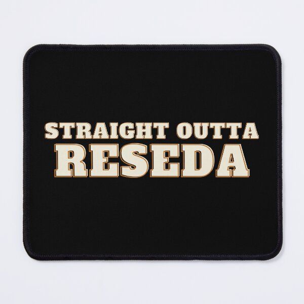 Item preview, STRAIGHT OUTTA RESEDA designed and sold by GypsyGarou.
