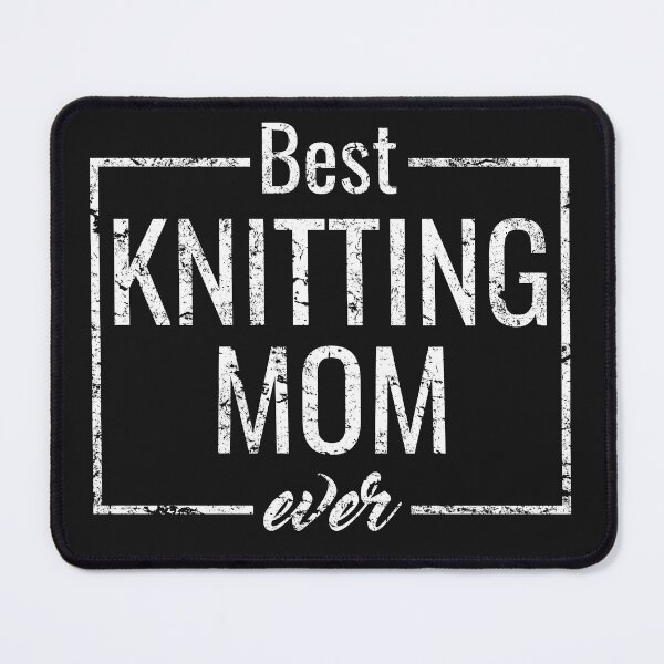 Item preview, Best Knitting Mom Ever, Gifts for Knitters designed and sold by NH2019.