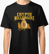 Bitcoin Millionaire Crypto Shirt | Cryptocurrency Hoodie | Bitcoin Shirts | Crypto Apparel | HODL Shirt | Funny Crypto Clothing | Ethereum T Shirt | Bitcoin Swag Classic T-Shirt