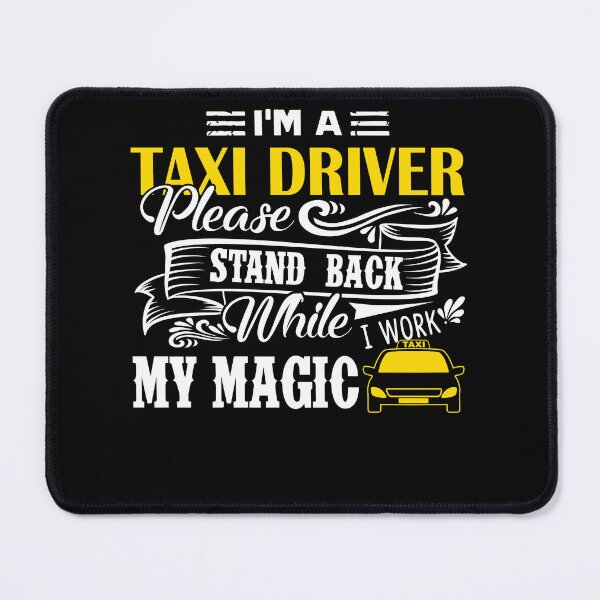Item preview, Taxi Driver - I'm A Taxi Driver designed and sold by UnknownArtistt.