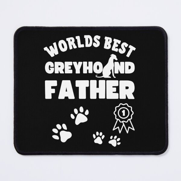 Item preview, Worlds Best Greyhound Father! Greyhound Dad design designed and sold by to-esu.