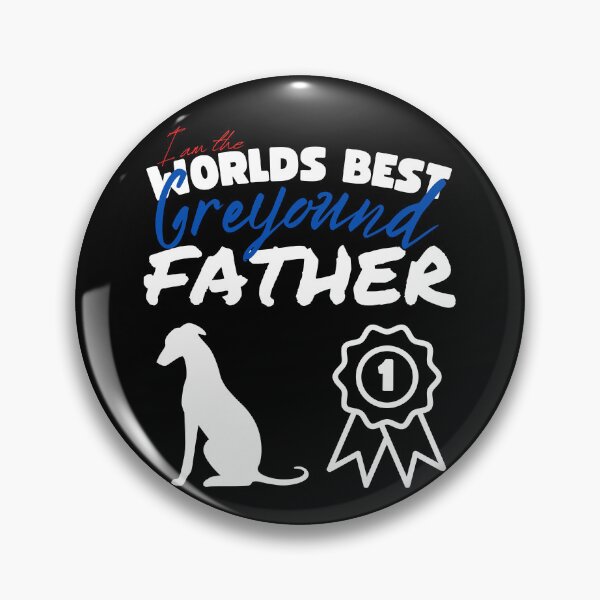 Item preview, Greyhound Father! Greyhound Dad design designed and sold by to-esu.