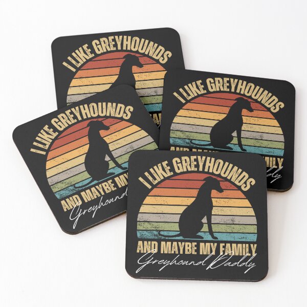 Item preview, I Like Greyhounds And Maybe My Family Greyhound Daddy designed and sold by to-esu.