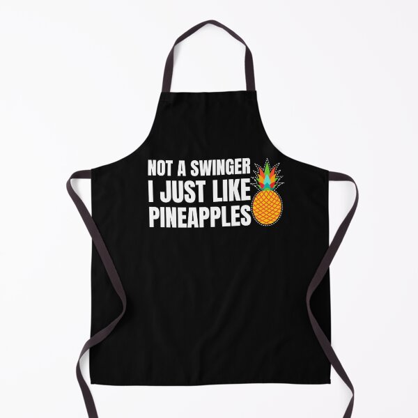 Item preview, not a swinger i just like pineapples designed and sold by Laura-stbr.