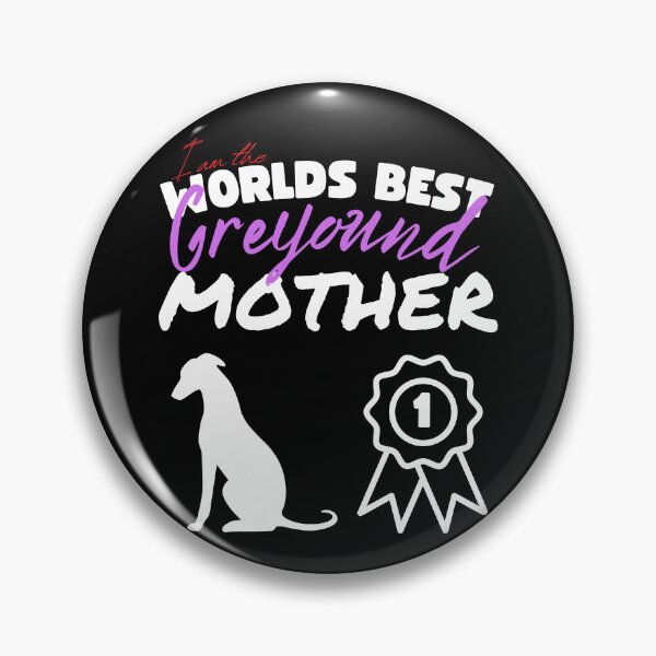 Item preview, Worlds Best Greyhound Mother Greyhound Mom designed and sold by to-esu.