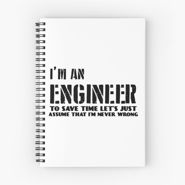 Item preview, i'm an engineer to save time let s just assume that i m never wrong designed and sold by noha alzohbi.
