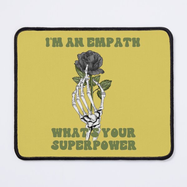 Item preview, I'm an Empath What's Your Superpower designed and sold by RockBeeDesigns.