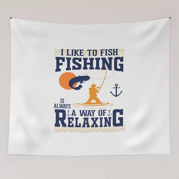 Item preview, I like to fish fishing is always a way of relaxing- fishing lover designed and sold by hamzablk.