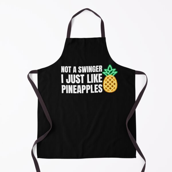 Item preview, not a swinger i just like pineapples designed and sold by Laura-stbr.