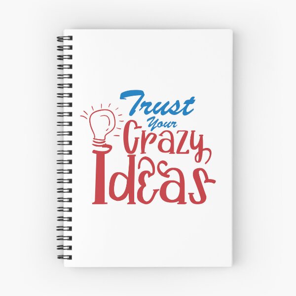 Item preview, Trust your Crazy Ideas designed and sold by sebigxd.