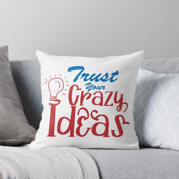 Item preview, Trust your Crazy Ideas designed and sold by sebigxd.