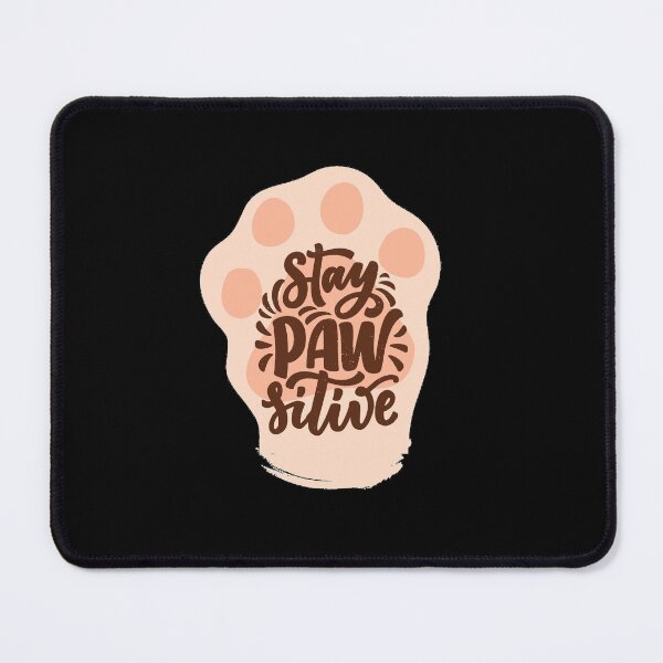 Item preview, Stay Pawsitive designed and sold by Joy Poddar.