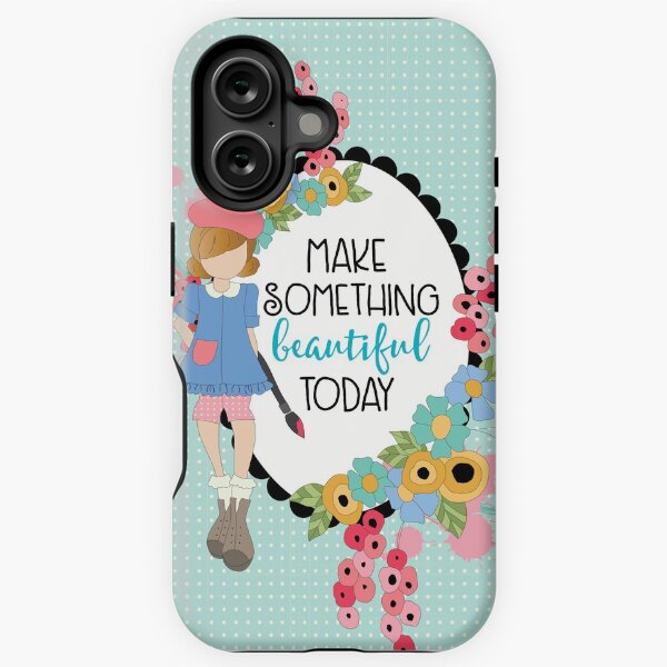 Make Something Beautifful iPhone Tough Case