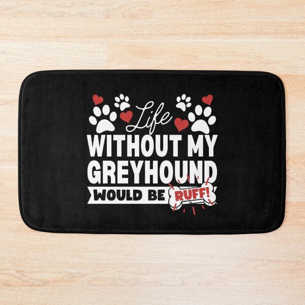 Artikelvorschau, Das Leben ohne meinen Greyhound wäre Ruff! entworfen und verkauft von to-esu.