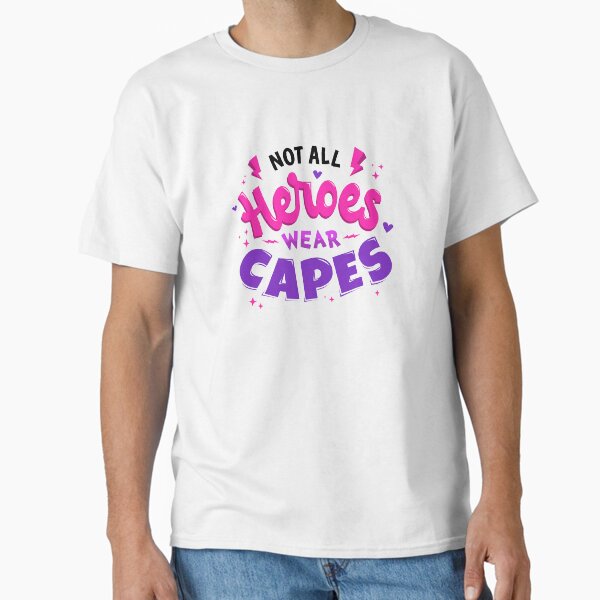 Item preview, Not All Heroes Wear Capes designed and sold by Joy Poddar.