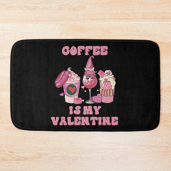 Item preview, Coffee Is My Valentine designed and sold by RockBeeDesigns.