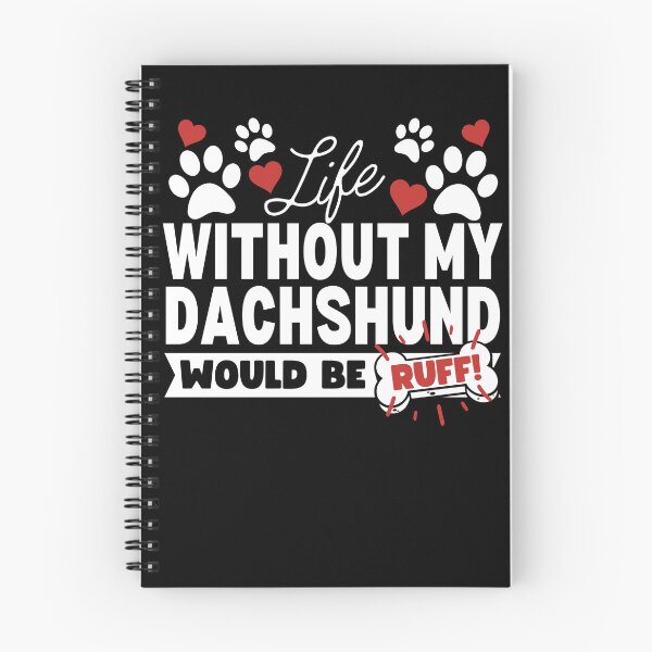 Item preview, Life Without My Dachshund Would Be Ruff! designed and sold by to-esu.