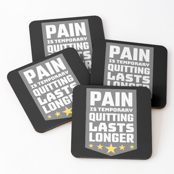 Item preview, Pain Is Temporary Quitting Lasts Forever designed and sold by Joy Poddar.