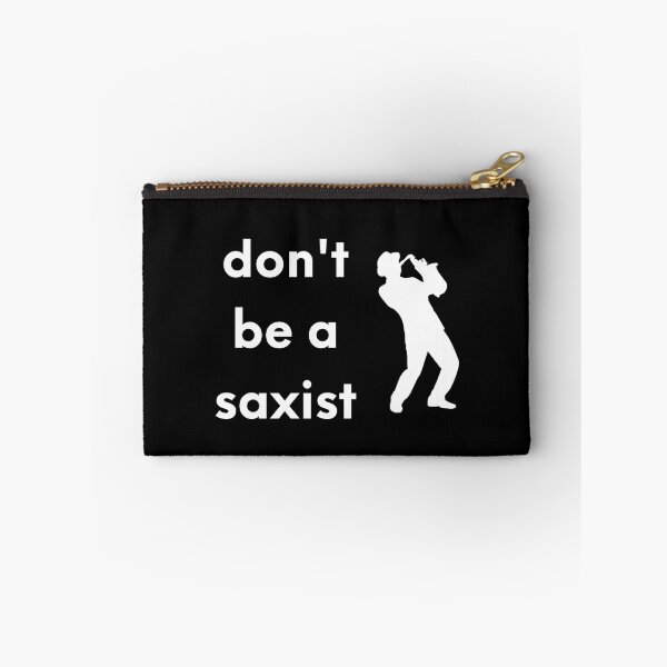 Item preview, Don't Be a Saxist designed and sold by Dixieland1.