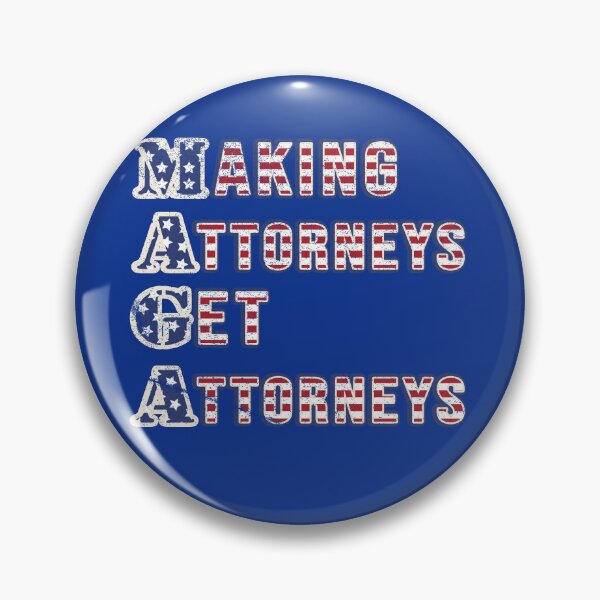 Item preview, MAGA--Making Attorneys Get Attorneys, US Flag designed and sold by Art2Me.