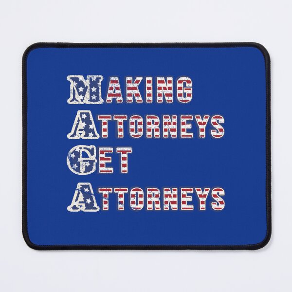Item preview, MAGA--Making Attorneys Get Attorneys, US Flag designed and sold by Art2Me.