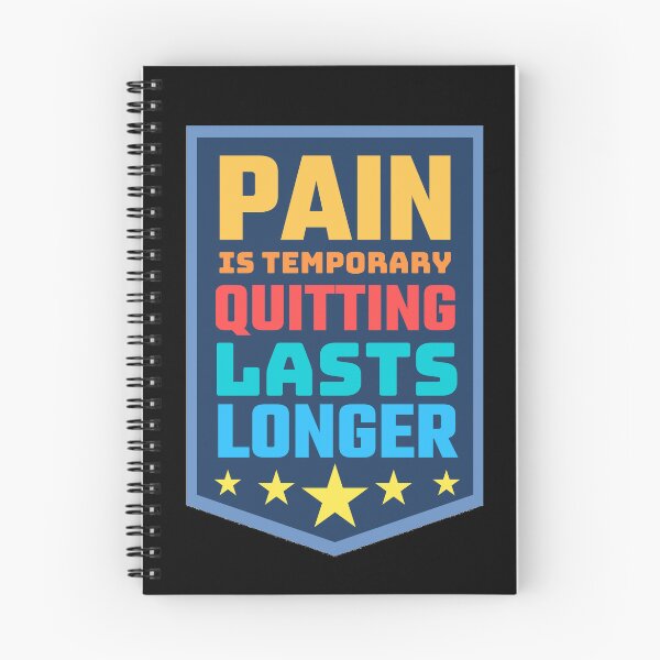 Item preview, Pain Is Temporary Quitting Lasts Forever designed and sold by Joy Poddar.