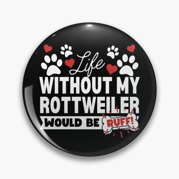 Artikelvorschau, Das Leben ohne meinen Rottweiler wäre Ruff! entworfen und verkauft von to-esu.